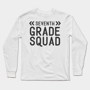 Seventh grade squad Long Sleeve T-Shirt